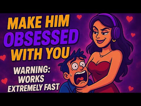 Make him Obsessed with you + Make him miss you Subliminal ...
