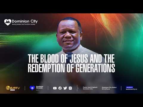 The Blood of Jesus and the Redemption of Generations | Dr David Ogbueli