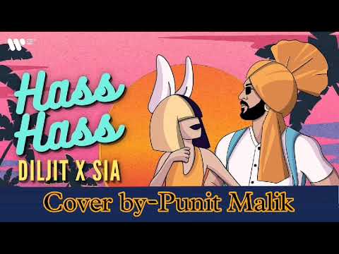 Punit Malik Hass Hass, Diljit Dosanjh (cover by Punit Malik)