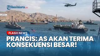 Sikap Tegas Eropa! Prancis Kecam Blokade AS terhadap Iran: Washington Akan Tanggung Konsekuensinya
