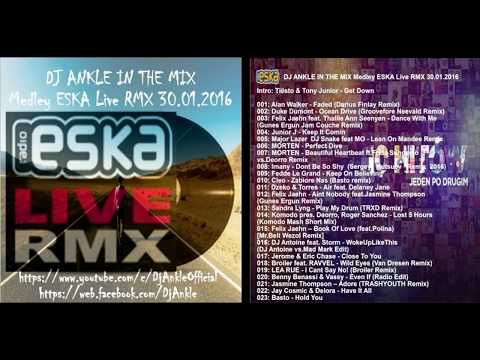 DJ ANKLE IN THE MIX Medley ESKA Live RMX 30.01.16 (Official Music)