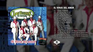 El Virus Del Amor – Los Tucanes De Tijuana (Album Completo)