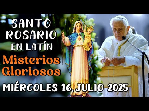 🔵HOLY ROSARY IN LATIN, GLORIOUS MYSTERIES, July 16, 2025