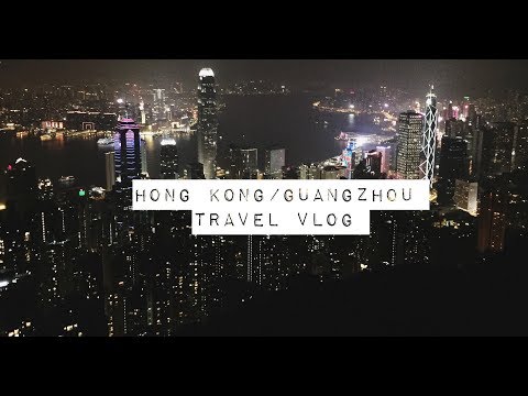 Travel with Becks: Hong Kong/Guangzhou! (Winter 2017)