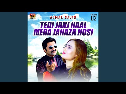 Tedi Janj Naal Meda Janaza Hosi