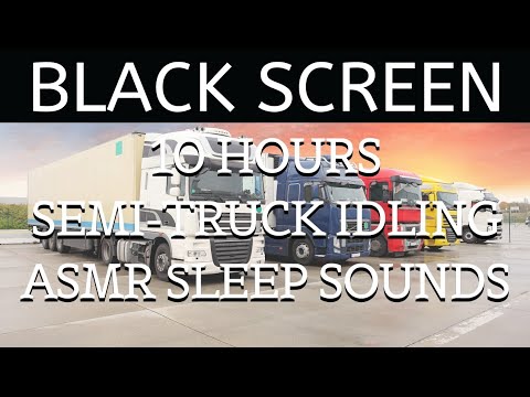 10 Hours Black Screen ASMR Diesel Truck Idling Engine Sounds - Big Rig Lorry Idle Sleep White Noise