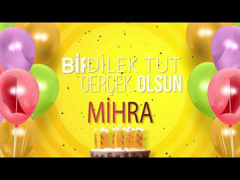 MİHRA - İyi ki Varsın İyi ki Doğdun Mihra #mihra