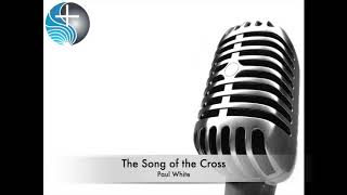 The Song of the Cross
