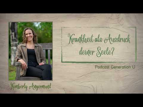 #26: Krankheit als Ausdruck deiner Seele?