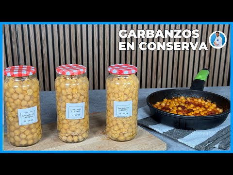 Cรณmo hacer Conserva CASERA de Garbanzos como un PROFESSIONAL
