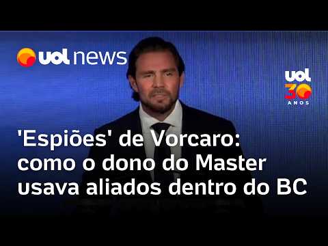 Vorcaro: como o dono do Banco Master usava aliados como ‘espiões’ dentro do Banco Central