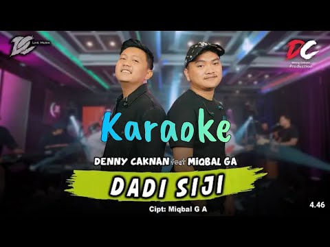 DENNY CAKNAN feat MIQBAL GA -Dadi Siji (Karaoke No Pokal)