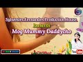 Mog Mummy Daddycho New Official Konkani Song Music Video Feat Sophia Fernandes