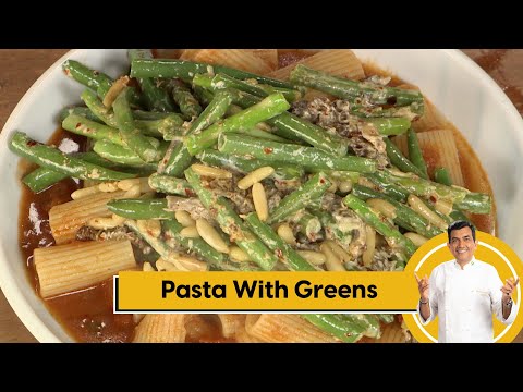Pasta with Greens | पास्ता विथ ग्रीन्स | Vegetable Pasta | Pasta at Home | Sanjeev Kapoor Khazana