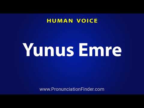 How To Pronounce Yunus Emre