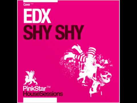 EDX - Shy Shy (Extended Vocal Mix)