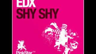 EDX - Shy Shy (Extended Vocal Mix)