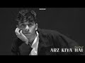 Arz Kiya Hai Slowed Reverb Anuv Jain Coke Studio Bharat Sirchox