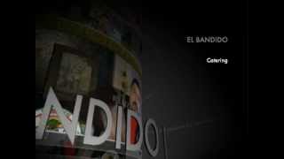 El Bandido Hideout Catering Promo Musica