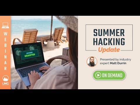 Summer Hacking Update with Highlights from Black Hat USA, DEFCON & More
