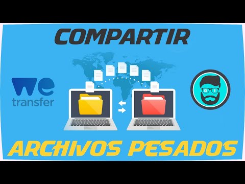 CÓMO Compartir Archivos PESADOS GRATIS y Rapido con WETransfer
