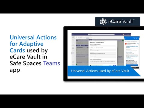 Universal Actions for Adaptive Cards used by eCare Vault in Safe Spaces Teams app