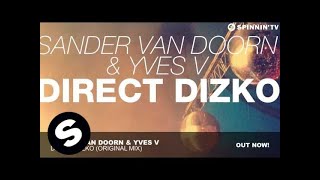 Sander van Doorn &amp; Yves V - Direct Dizko (Original Mix)
