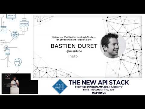 APIdays Paris 2018   GraphQL Opening Talk The State of GraphQL Jonathan Jalouzot Eleven Labs