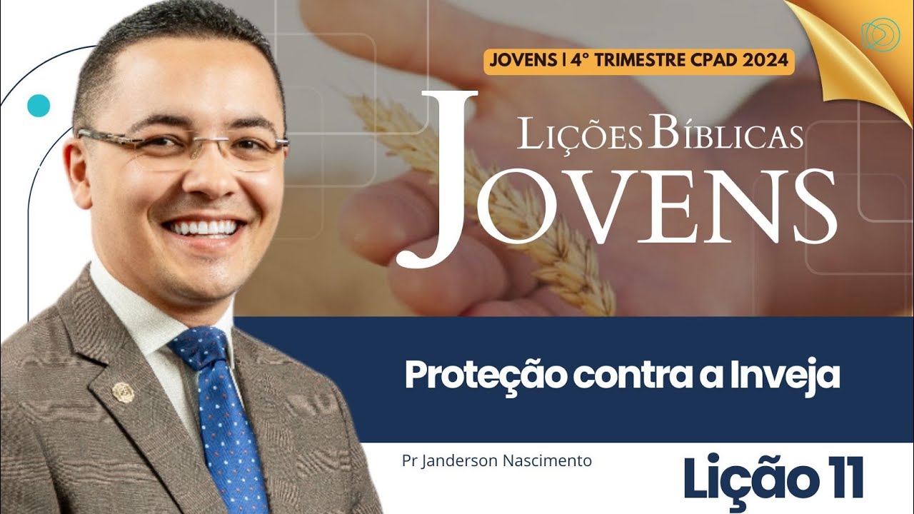 Lição 11 Proteção contra a Inveja - Jovens CPAD