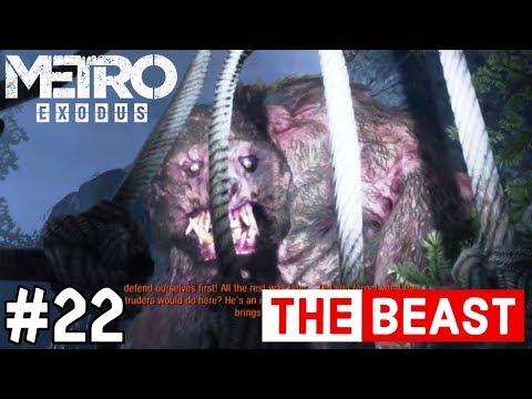 METRO EXODUS WALKTHROUGH GAMEPLAY | Part 22 - THE BEAST (THE TAIGA)