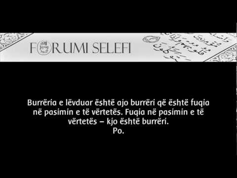 Burrëria e vërtetë është fuqia në pasimin e të vërtetës - Shejh Feuzan