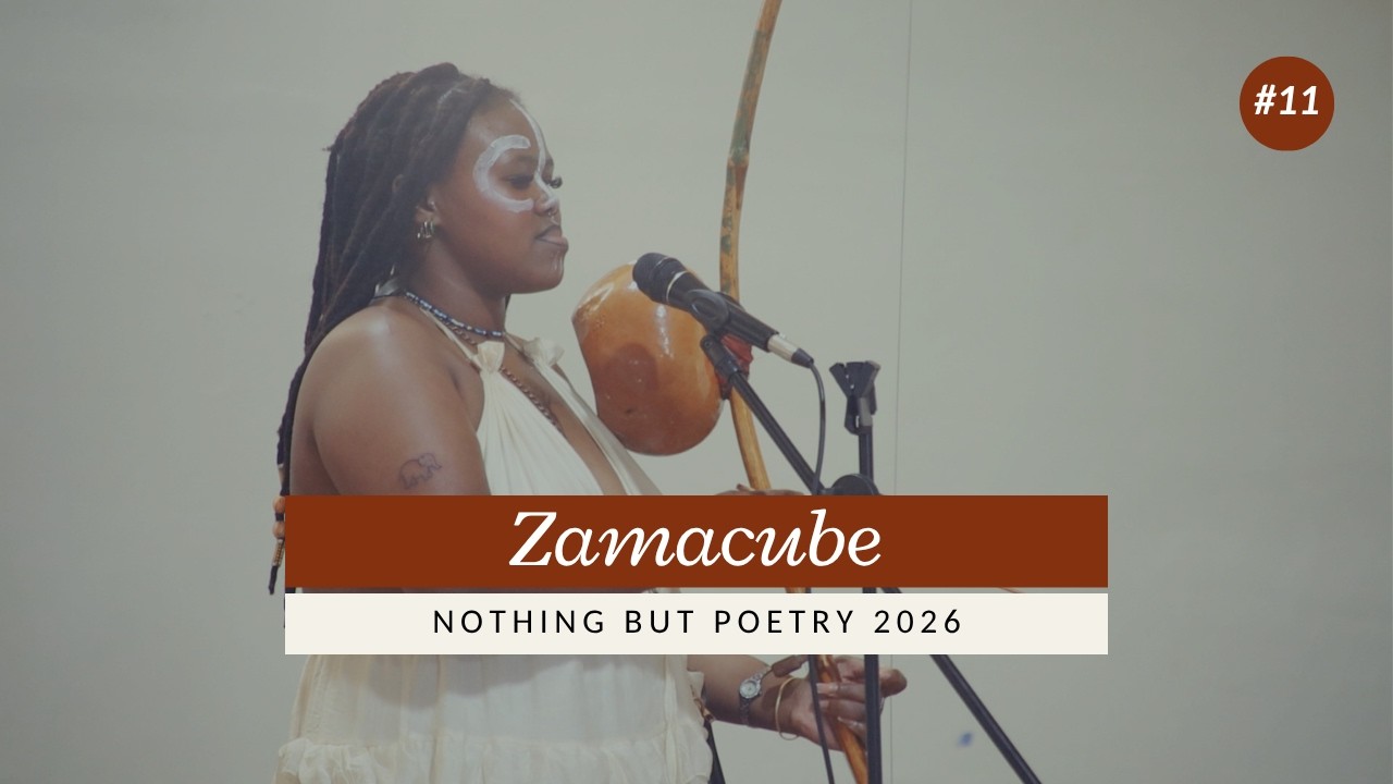 Zamacube | Nothing But Poetry 2026 | Ingqayi Yesihobe