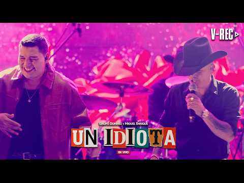 Un Idiota | Grupo Dominio ❌ Miguel Enrique (Desde Piedecuesta En Vivo)
