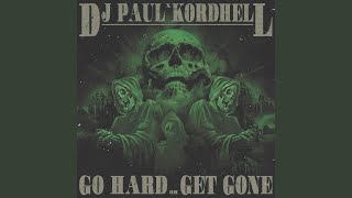 Go Hard or Get Gone