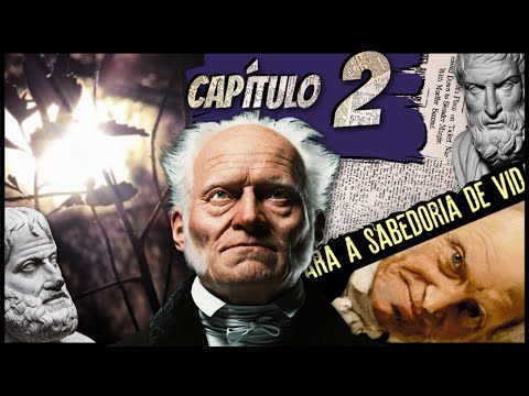 Schopenhauer - Aforismos para Sabedoria de Vida {Capítulo 2}