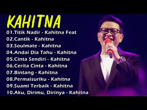 Kahitna - Full Album [SMA] Terbaik & Terpopuler || Titik Nadir