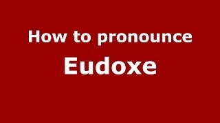 How to pronounce Eudoxe