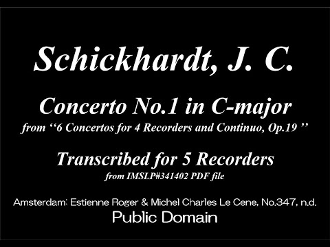 Schickhardt, J. C. _ Recorder Concerto Op.19 No.1 [ A-A-A-A-Gb Recorders]