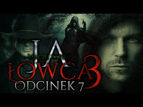 Ja Łowca S3EP7 FINAŁ - CreepyPasta [Seria Oryginalna]