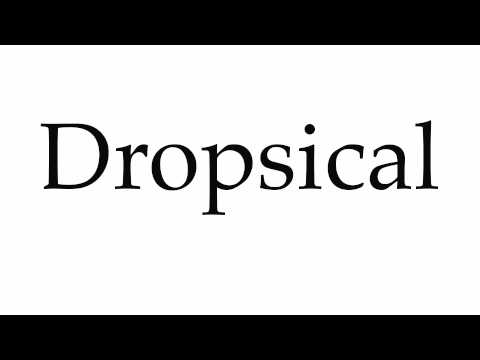 How to Pronounce Dropsical