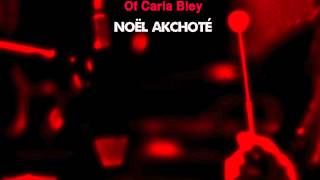 Ictus - Plays The Music Of Carla Bley – Noël Akchoté  : 03 – Brooklyn Bridge