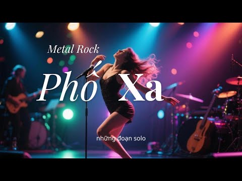 Phố Xa - Rock Ballad | Mưa về trên khúc hát  #MRROCKY #SOIROCK #AIROCK