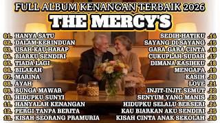 Download lagu Full Album THE MERCY'S Terbaik 2026 💔 Lagu Kenangan Paling Dicari Sepanjang Masa! mp3