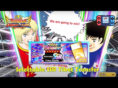 Banjir SSR!!! Gacha Selectable SSR Ticket Transfer Captain Tsubasa Dream Team