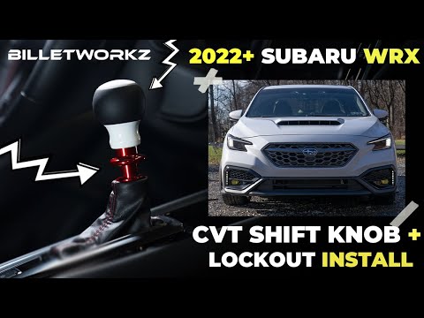 22+ Subaru WRX CVT Shift Knob Install - Billetworkz