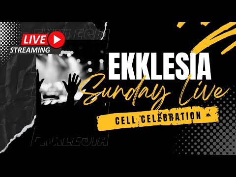 Ekklesia Cell Celebration 11.09.25