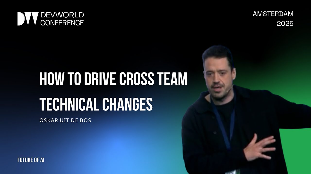 Oskar Uit de Bos - How to Drive Cross Team Techincal Changes
