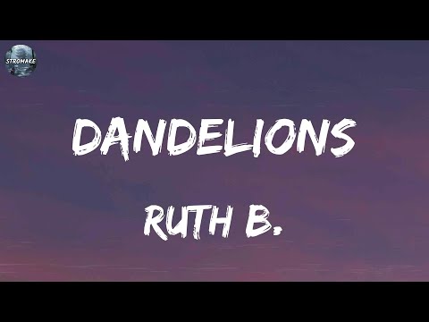 Ruth B. - Dandelions (Lyrics) Night Changes, One Direction, Cupid, Fifty Fifty