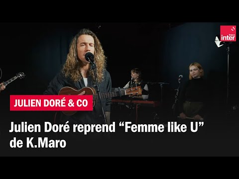 "Femme Like U" - Julien Doré & Co