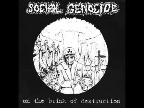 SOCIAL GENOCIDE - On The Brink Of Destruction